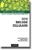 QCM biologie cellulaire - Jean-Claude CALLEN, Renée CHARRET, Jean-Claude CLÉROT - DUNOD - Sciences sup