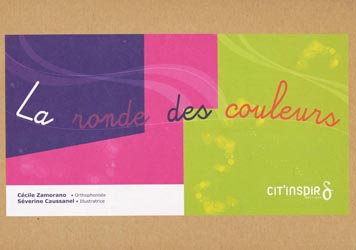 La ronde des couleurs - Cécile ZAMORANO, Séverine CAUSSANEL - CIT'INSPIR EDITIONS - 