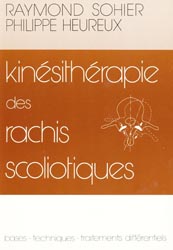 Kinésithérapie des rachis scoliotiques - Raymond SOHIER, Philippe HEUREUx