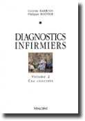 Diagnostics infirmiers tome 2. Cas concrets - Colette BARRIOS, Philippe BOUVIER