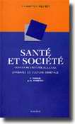 Santé et société. Epreuve de Culture Générale - S. TESSIER, J.-B. ANDREYS