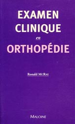 Examen clinique en orthopédie - Ronal MCRAE