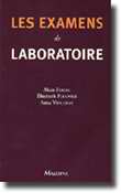 Les examens de laboratoire - Alain FIACRE, Élisabeth PLOUVIER, Anne VINCENOT