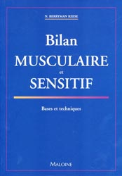 Bilan musculaire et sensitif Bases et techniques - N.BERRYMAN REESE - MALOINE - Actualités en réanimation et urgences