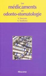 Les médicaments en odonto-stomatologie - V.DESCROIX, K.YASUKAWA
