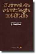 Manuel de sémiologie médicale - J MOLINE