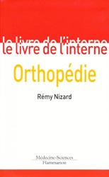 Orthopédie - Rémy NIZARD - FLAMMARION - Le livre de l'interne