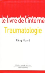 Traumatologie - Rémy NIZARD - FLAMMARION - Le livre de l'interne