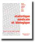 Statistique médicale et biologique - Daniel SCHWARTZ , Philippe LAZAR , Laure PAPOZ