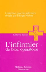L'infirmier de bloc opératoire - Catherine BANNEEL