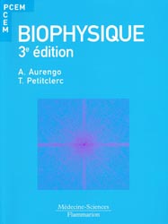 Biophysique - A.AURENGO, T.PETITCLERC