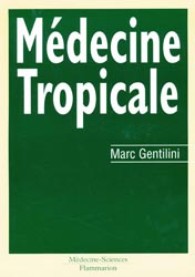 Médecine tropicale - Marc GENTILINI