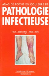 Pathologie infectieuse - Nick J. BEECHING, Fred J. NYE