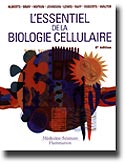 L'essentiel de la biologie cellulaire - ALBERTS, BRAY, HOPKIN, JOHNSON, LEWIS, RAFF, ROBERTS, WALTER