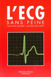 L'ECG sans peine - Hans-Peter SCHUSTER, Hans-Joachim TRAPPE - FLAMMARION - 