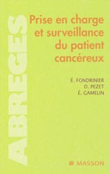 Prise en charge et surveillance du patient cancéreux - É.FONDRINIER, D.PEZET, É.GAMELIN