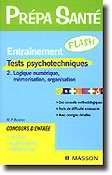 Entraînement Tests psychotechniques 2 Logique numérique, mémorisation, organisation - M-F.BARANES