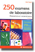 250 examens de laboratoire - René CAQUET
