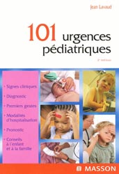 101 urgences pédiatriques - Jean LAVAUD