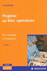 Hygiène au bloc opératoire - UNAIBODE