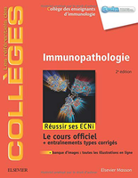 Immunopathologie: Réussir les ECNi - Collège des Enseignants d'Immunologie - Elsevier Masson - 