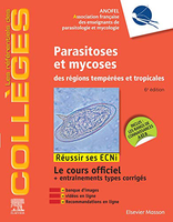 Parasitoses et mycoses: des régions tempérées et tropicales ; Réussir les ECNi - ANOFEL - Elsevier Masson - 