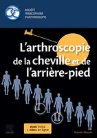 L'arthroscopie de la cheville et de l'arrière-pied - Société Francophone d'Arthroscopie, Docteur Thomas Bauer