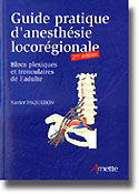 Guide pratique d'anesthésie locorégionale - Xavier PAQUERON