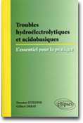 Troubles hydroélectrolytiques et acidobasiques - Hassane IZZEDINE, Gilbert DERAY