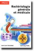 Bactériologie générale et médicale - Jean-Louis FAUCHÈRE, Jean-Loup AVRIL