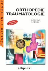 Orthopédie traumatologie - D.POITOUT, G.VERSIER - ELLIPSES - Réussir l'internat
