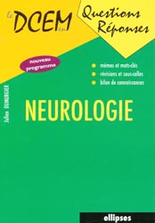 Neurologie - Julien DUMURGIER - ELLIPSES - Le DCEM en Questions Réponses