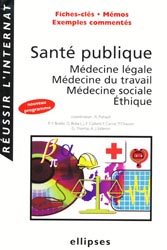 Santé publique Médecine légale Médecine du travail Médecine sociale Éthique - A.FLAHAULT