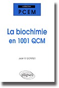 La biochimie en 1001 QCM - Jean R.GONTIER