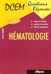 Hématologie - Sylvain CHOQUET - ELLIPSES - Le DCEM en questions réponses