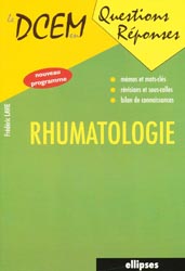 Rhumatologie - Frédéric LAVIE - ELLIPSES - Le DCEM en questions réponses