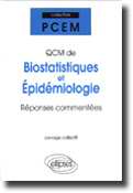 QCM de biostatistiques et épidémiologie, réponses commentées - Collectif