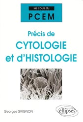 Précis de cytologie et d'histologie - Georges GRIGNON