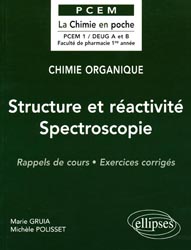 Structure et ractivit Spectroscopie - Marie GRUIA, Michle POLISSET - ELLIPSES - PCEM La chimie en poche