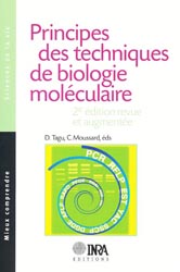 Principes des techniques de biologie molculaire - D.TAGU, C.MOUSSARD