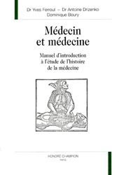 Médecin et médecine - Yves FERROUL, Antoine DRIZENKO, Dominique BOURY