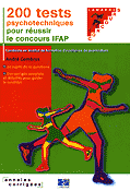 200 tests psychotechniques pour réussir le concours IFAP - André COMBRES