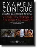 Examen clinique Eléments de sémiologie medicale. - EPSTEIN - PERKIN - DE BONO - COOKSON - DE BOECK - 