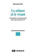 La science et le vivant - B.FELTZ - DE BOECK - Sciences thiques Socits