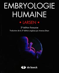 Embryologie Humaine - William J. Larsen - De Boeck Université - 