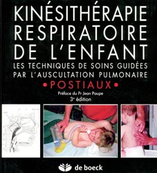 Kinésithérapie respiratoire de l'enfant - POSTIAUX - DE BOECK - Checklists