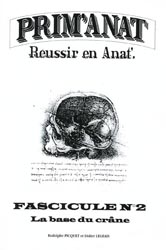 Réussir en anat' Fascicule n°02 La base du crâne - Rodolphe PICQUET - VERNAZOBRES - PRIM'ANAT