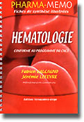 Hématologie - Fabien CALCAGNO, Jérémie LEFEVRE - VERNAZOBRES - Pharma-mémo