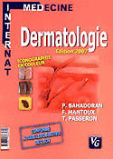 Dermatologie - Philippe BAHADORAN, Frédéric MANTOUX, Thierry PASSERON - VERNAZOBRES - Intermed