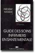 Guide des soins infirmiers en santé mentale - Frédéric MASSEIX